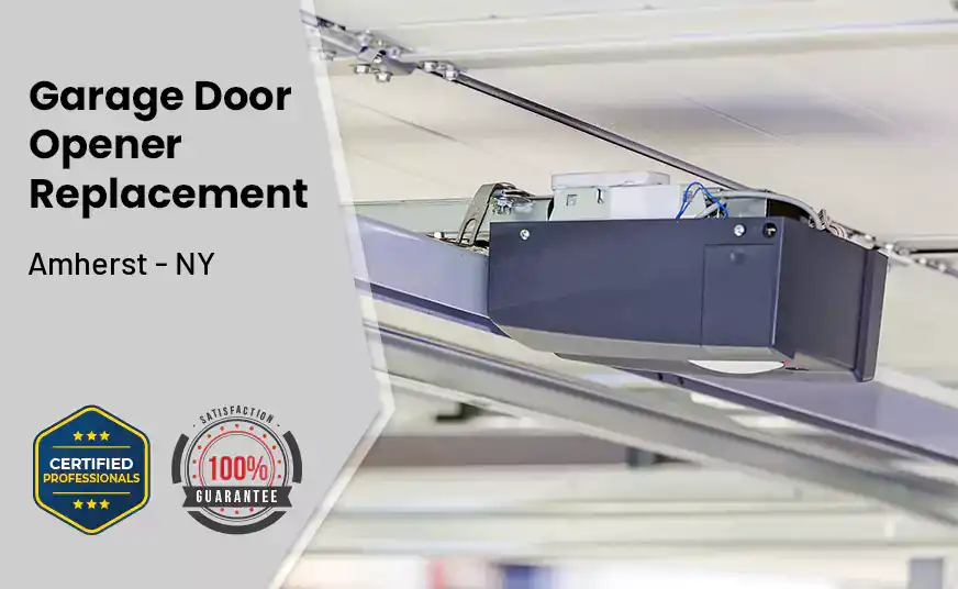 Garage Door Opener Replacement Amherst - NY 
