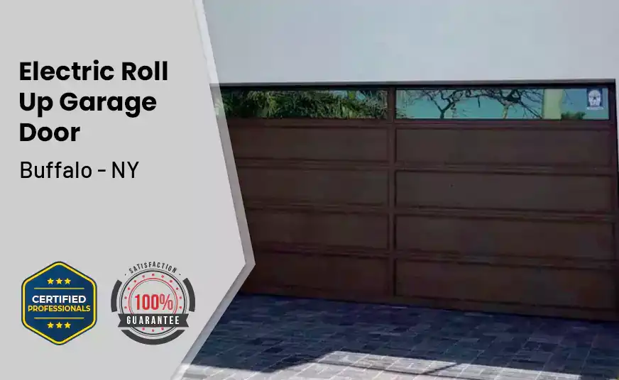 Electric Roll Up Garage Door Buffalo - NY 