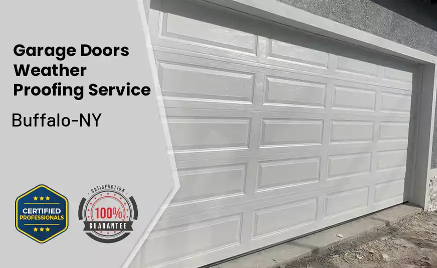 Garage Doors Weather Proofing Service Buffalo-NY 