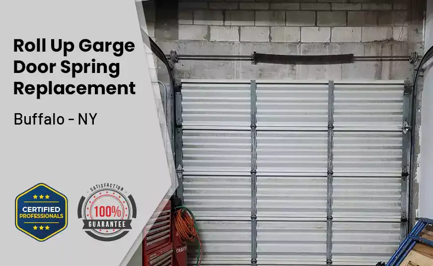 Roll Up Garage Door Spring Replacement Buffalo - NY 