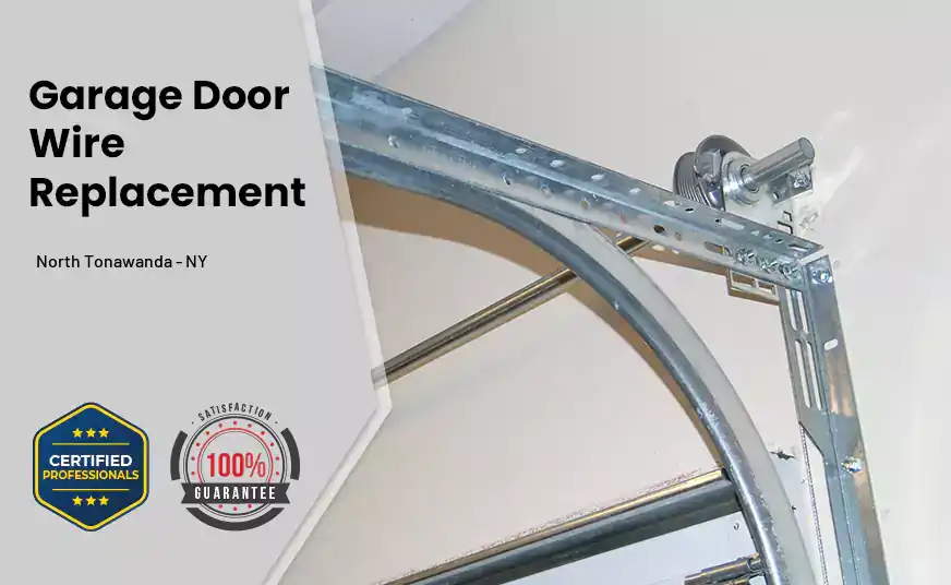 Garage Door Wire Replacement North Tonawanda - NY 