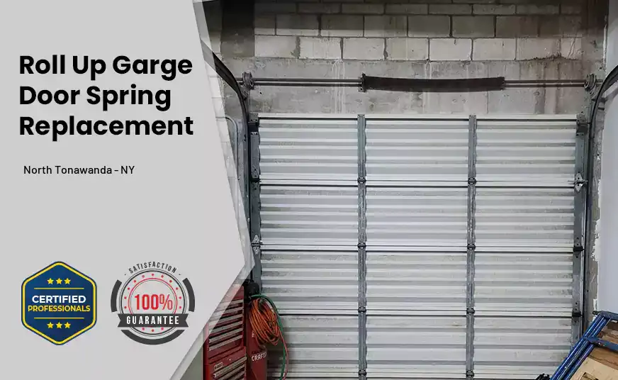 Roll Up Garage Door Spring Replacement North Tonawanda - NY 