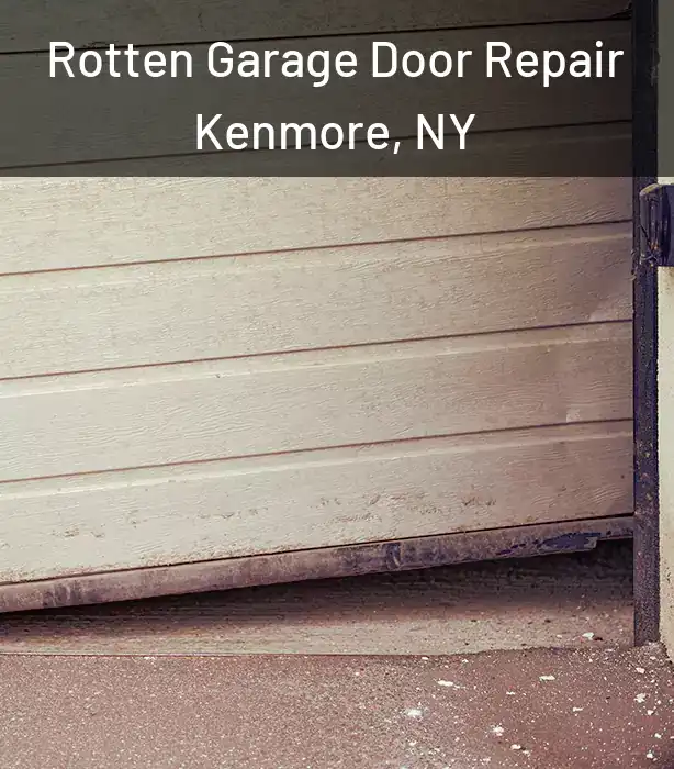  Rotten Garage Door Repair Kenmore, NY