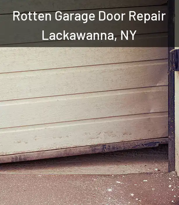  Rotten Garage Door Repair Lackawanna, NY
